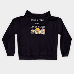 Just A Girl Who Loves Sushi Kids Hoodie